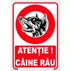 Atentie! Caine rau, semn din plastic, 20x30cm