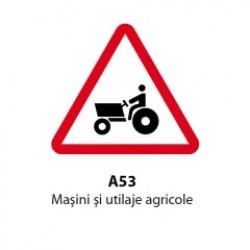 Masini si utilaje agricole, Indicator rutier | Semn de circulatie