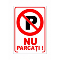Nu parcati, semn din plastic, 20x30cm