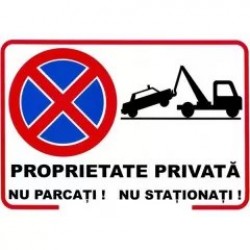 Proprietate privata, nu parcati, nu stationati, semn din plastic, 30x40cm